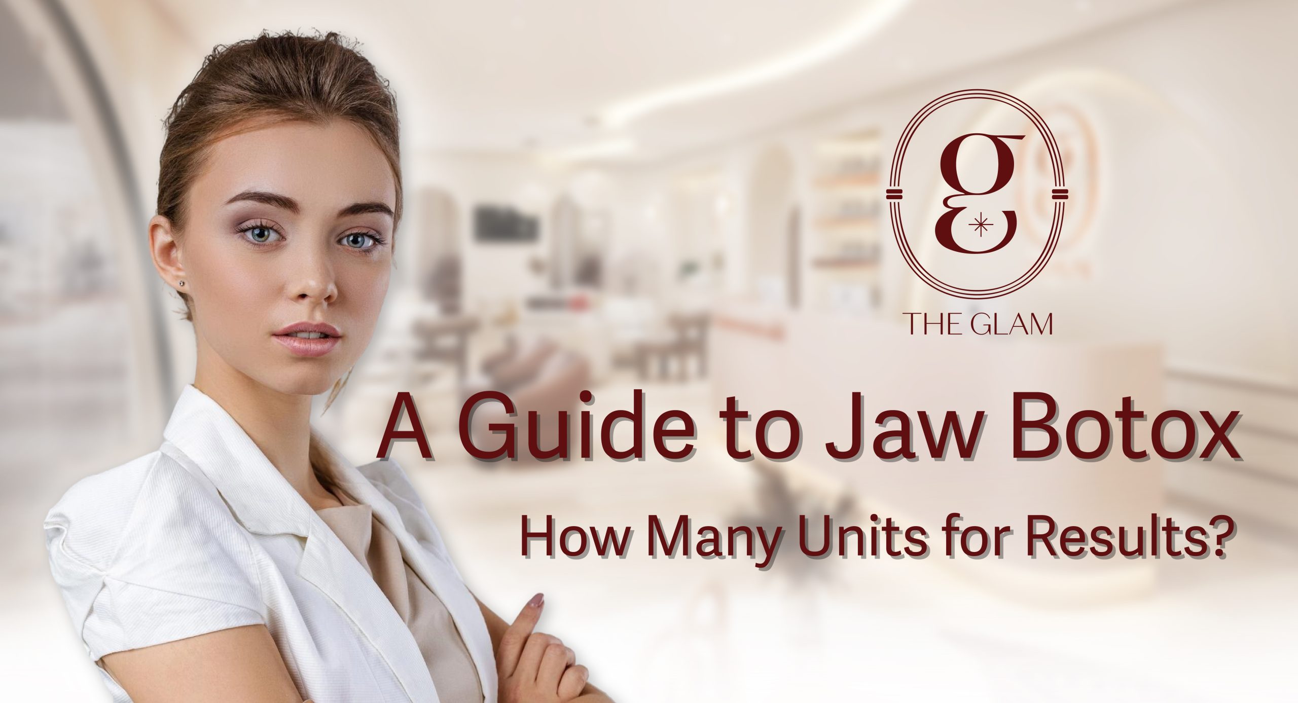 A Guide to Jaw Botox: How Many Units for Results?